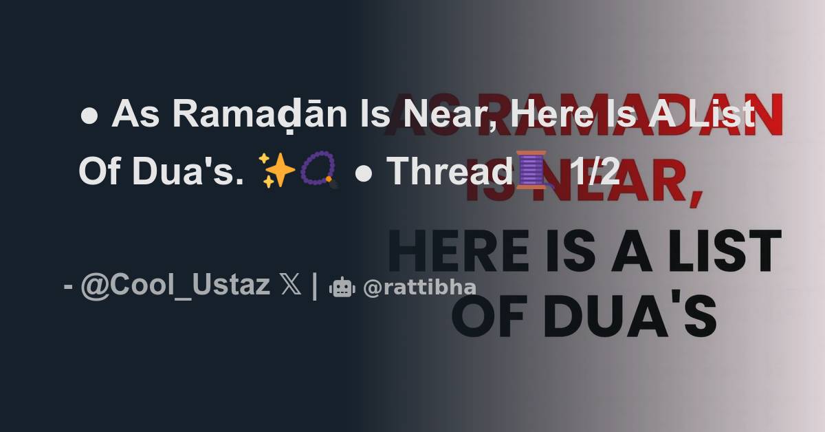 As Ramaḍān Is Near, Here Is A List Of Dua's. ️📿 Thread🧵 - Thread from ...
