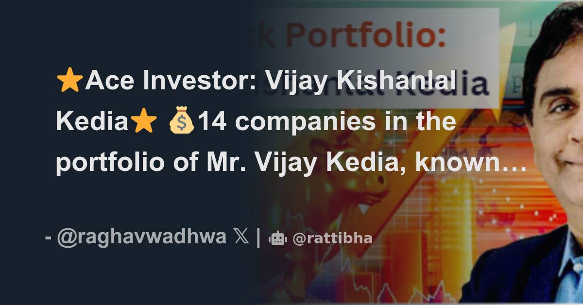 ⭐️Ace Investor: Vijay Kishanlal Kedia⭐️ 💰14 companies in the portfolio ...