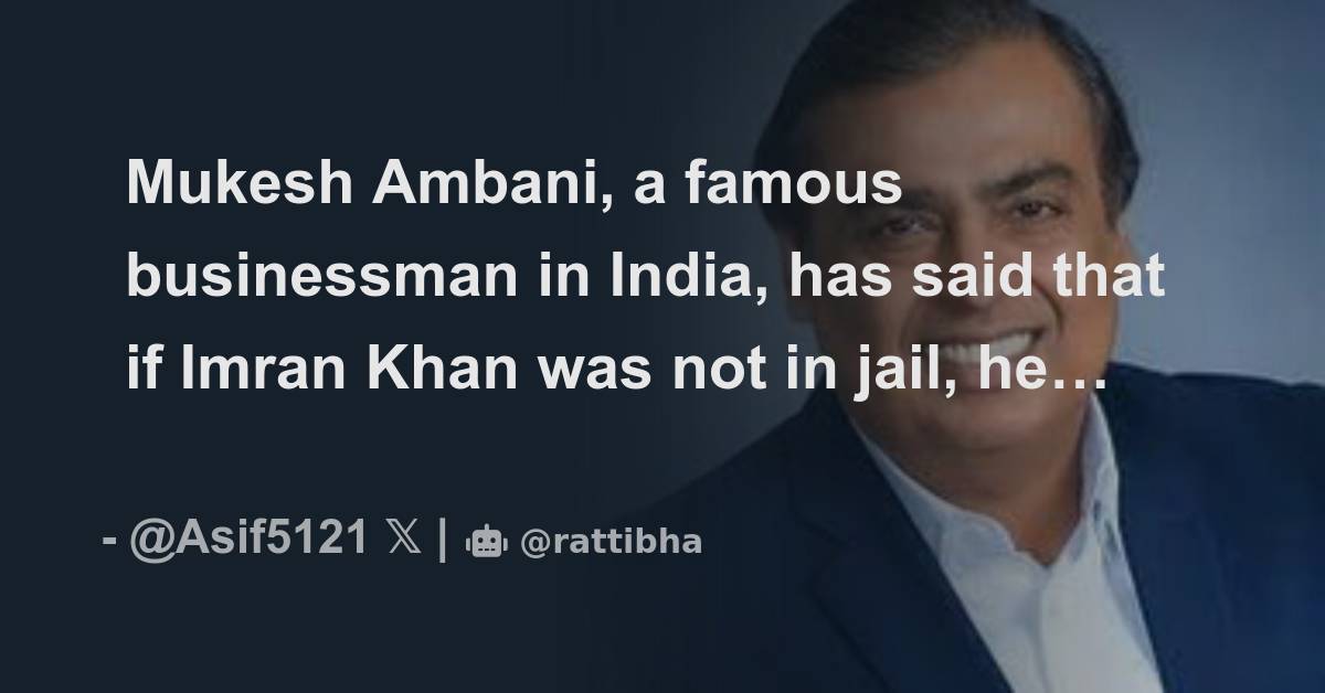 mukesh-ambani-a-famous-businessman-in-india-has-said-that-if-imran