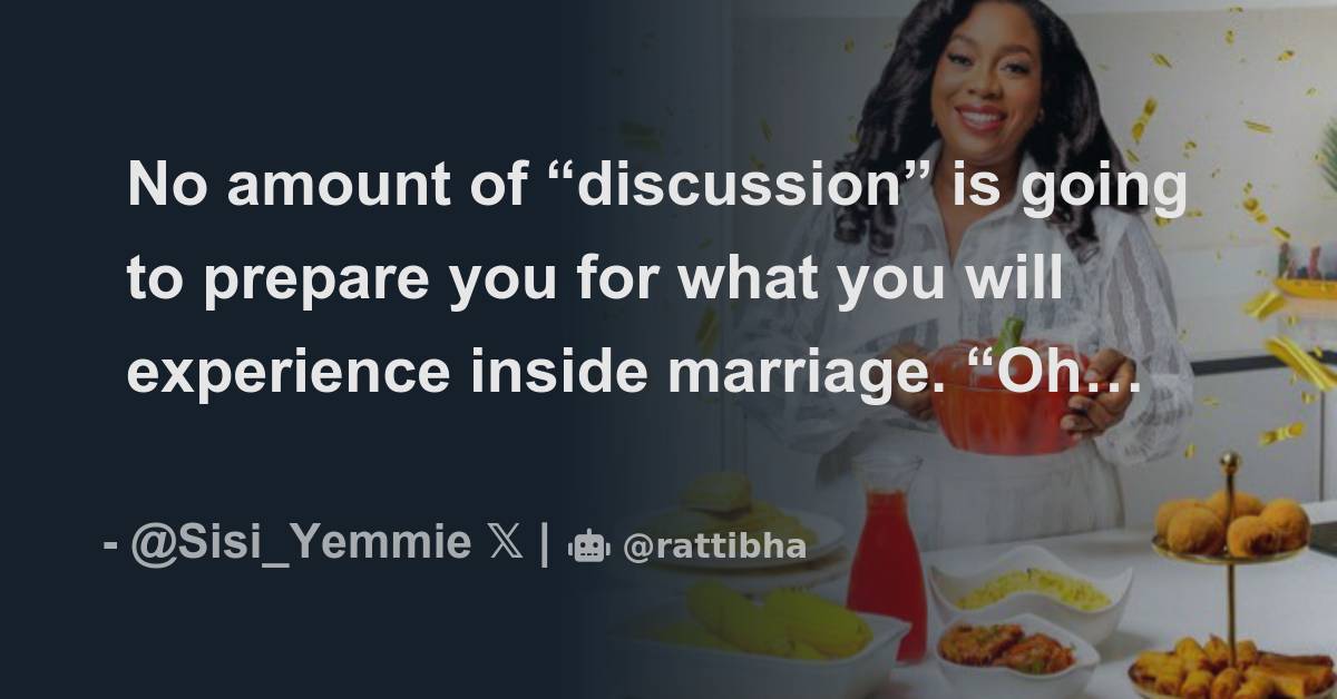 No Amount Of Discussion Is Going To Prepare You For What You Will Experience Inside Marriage