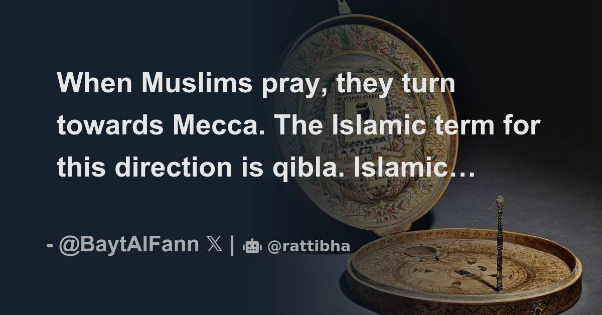 When Muslims pray, they turn towards Mecca. The Islamic term for this
