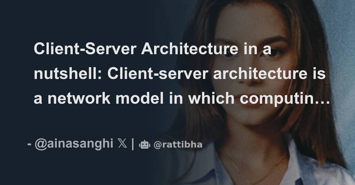 Client-Server Architecture in a nutshell: Client-server architecture is ...