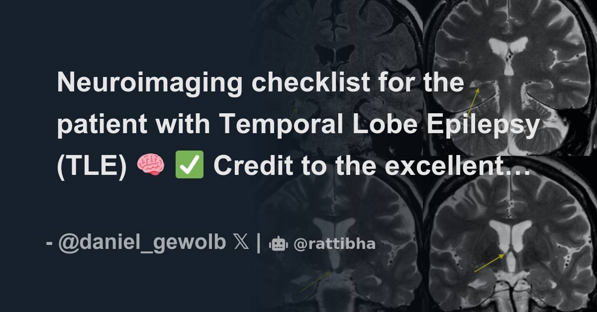 Neuroimaging checklist for the patient with Temporal Lobe Epilepsy (TLE ...