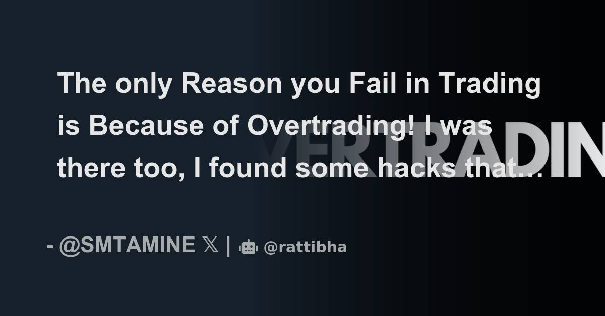 The only Reason you Fail in Trading is Because of Overtrading! I was ...