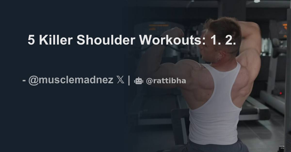 5 Killer Shoulder Workouts: 1. - Thread from Manly Mindz @ManlyMindz ...