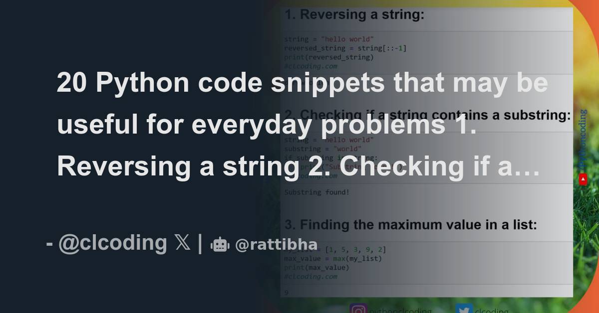 20 Python Code Snippets That May Be Useful For Everyday Problems ...