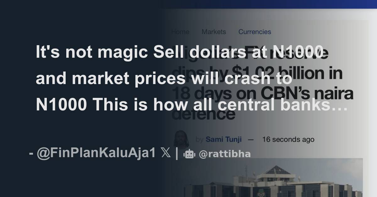 it-s-not-magic-sell-dollars-at-n1000-and-market-prices-will-crash-to