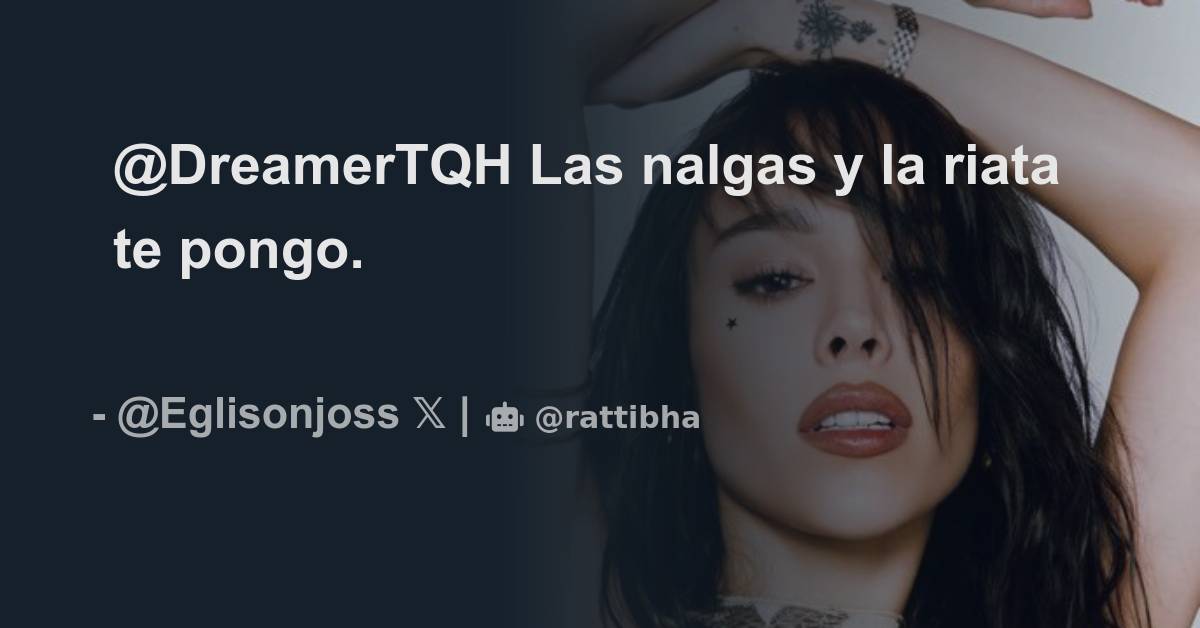 DreamerTQH Las nalgas y la riata te pongo. Thread from Egli 🥀