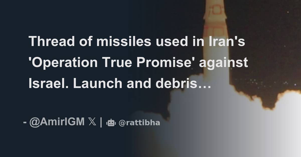 Thread of missiles used in Iran's 'Operation True Promise' against ...