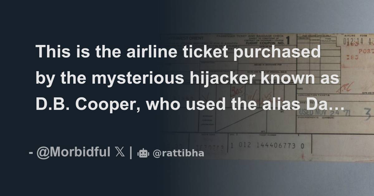 This Is The Airline Ticket Purchased By The Mysterious Hijacker Known ...