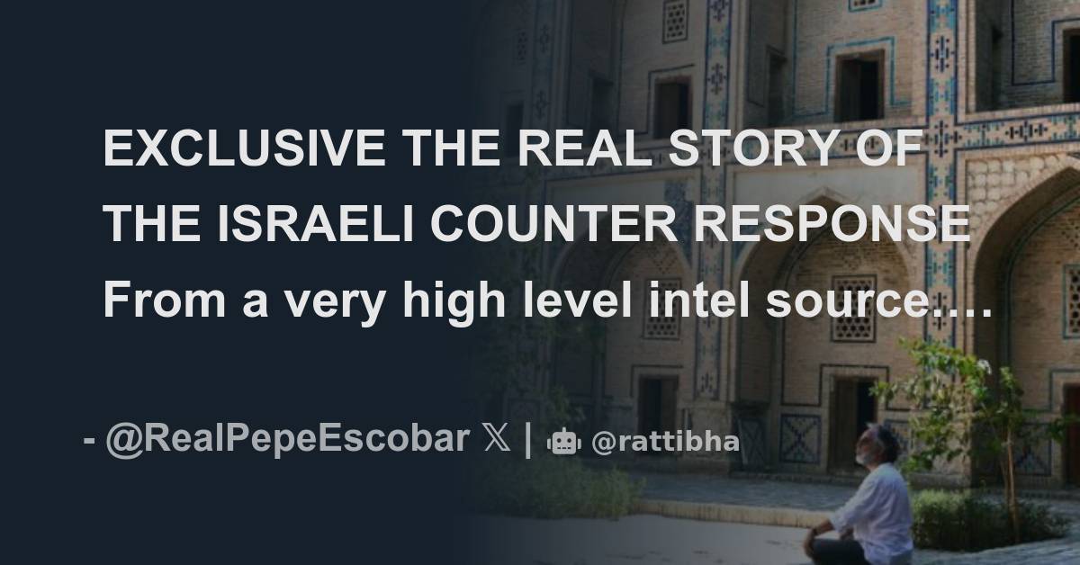 EXCLUSIVE THE REAL STORY OF THE ISRAELI COUNTER RESPONSE From a very ...