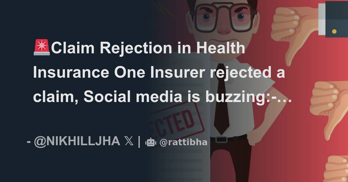 🚨Claim Rejection in Health Insurance One Insurer rejected a claim ...