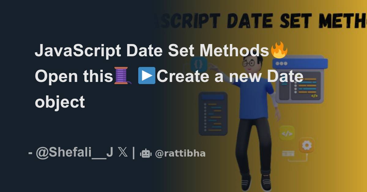 javascript-date-set-methods-open-this-thread-from-shefali-shefali