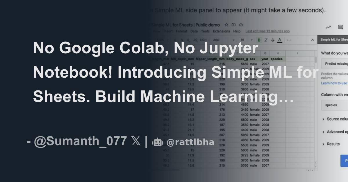 No Google Colab, No Jupyter Notebook! Introducing Simple ML for Sheets ...