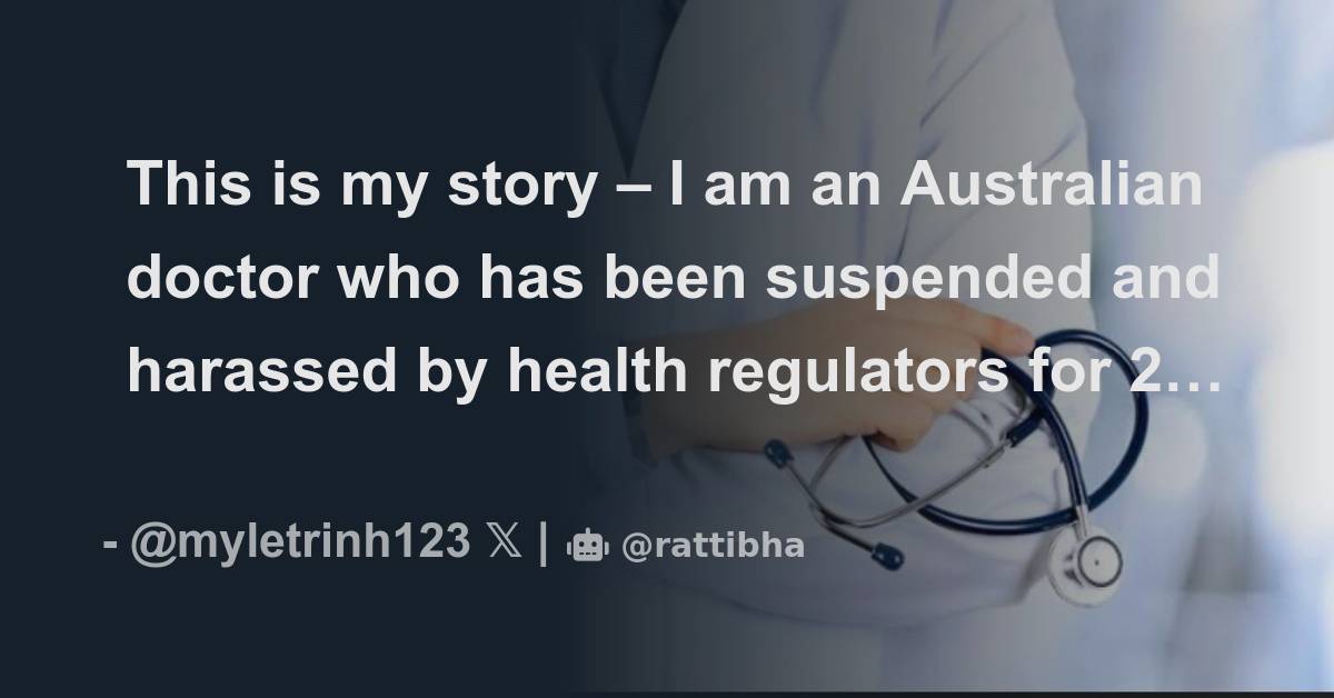 This is my story – I am an Australian doctor who has been suspended and ...