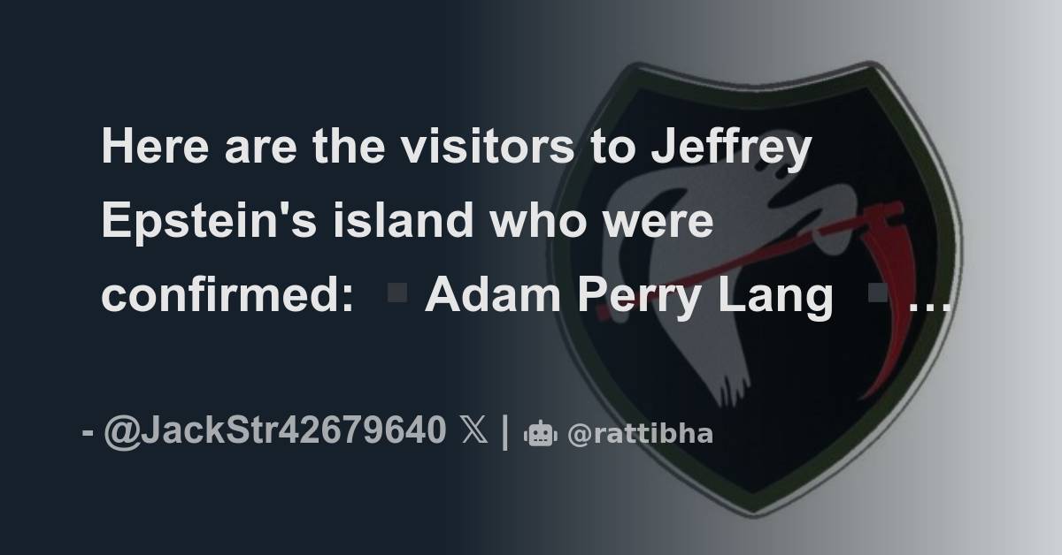 Here Are The Visitors To Jeffrey Epstein S Island Who Were Confirmed   1788537157126373439 1 