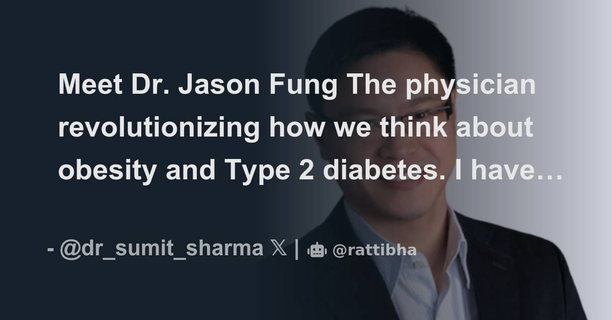 Meet Dr. Jason Fung The physician revolutionizing how we think about ...