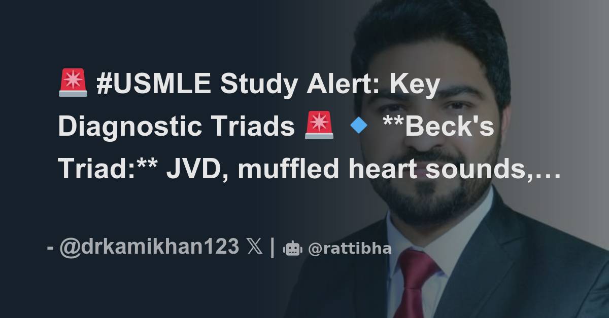 🚨 #USMLE Study Alert: Key Diagnostic Triads 🚨 🔹 **Beck's Triad:** JVD ...