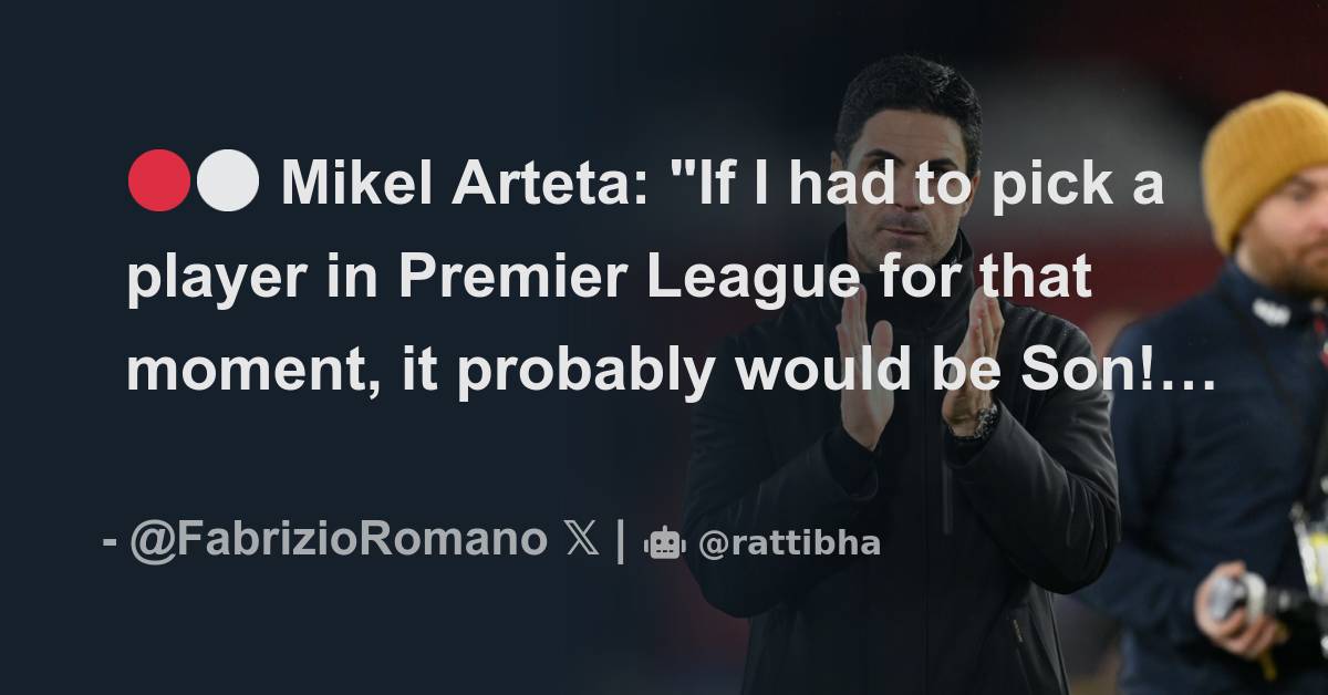 🔴⚪️ Mikel Arteta: 