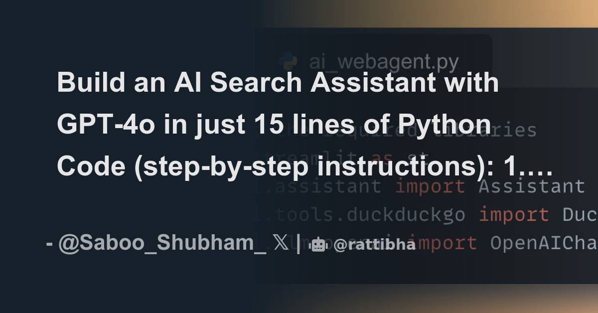 Build an AI Search Assistant with GPT-4o in just 15 lines of Python ...