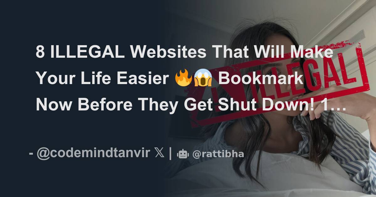 8 illegal websites that will make your life easier bookmark now