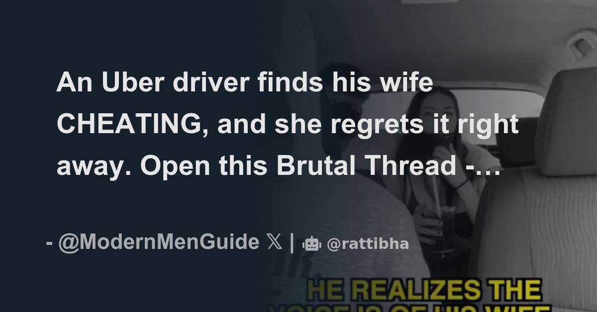 An Uber Driver Finds His Wife CHEATING And She Regrets It Right Away an-uber-driver-finds-his-wife-cheating-and-she-regrets-it-right-away