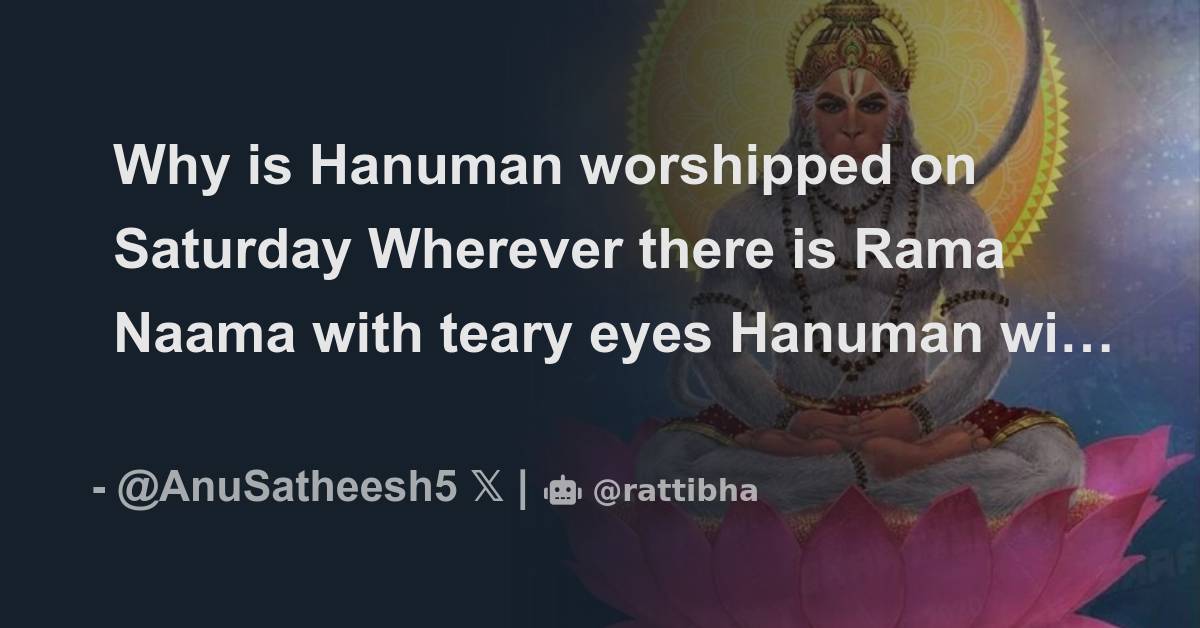Why Is Hanuman Worshipped On Saturday Wherever There Is Rama Naama With why-is-hanuman-worshipped-on-saturday-wherever-there-is-rama-naama-with
