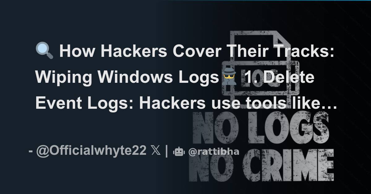  how hackers cover their tracks wiping windows logs 1 delete