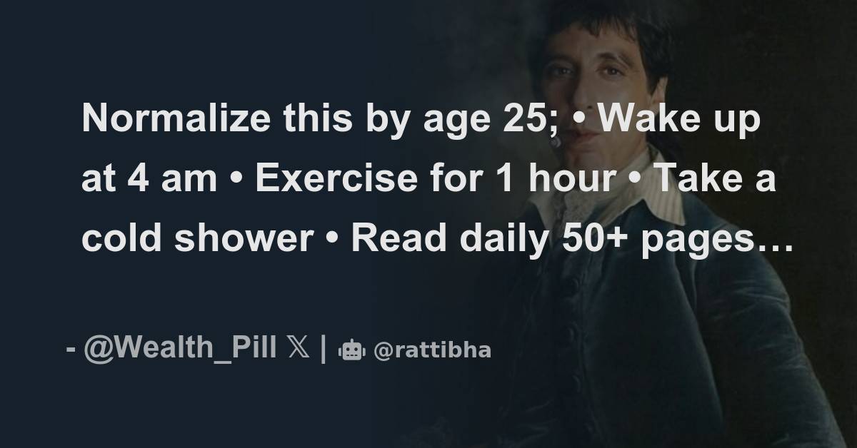 normalize-this-by-age-25-wake-up-at-4-am-exercise-for-1-hour