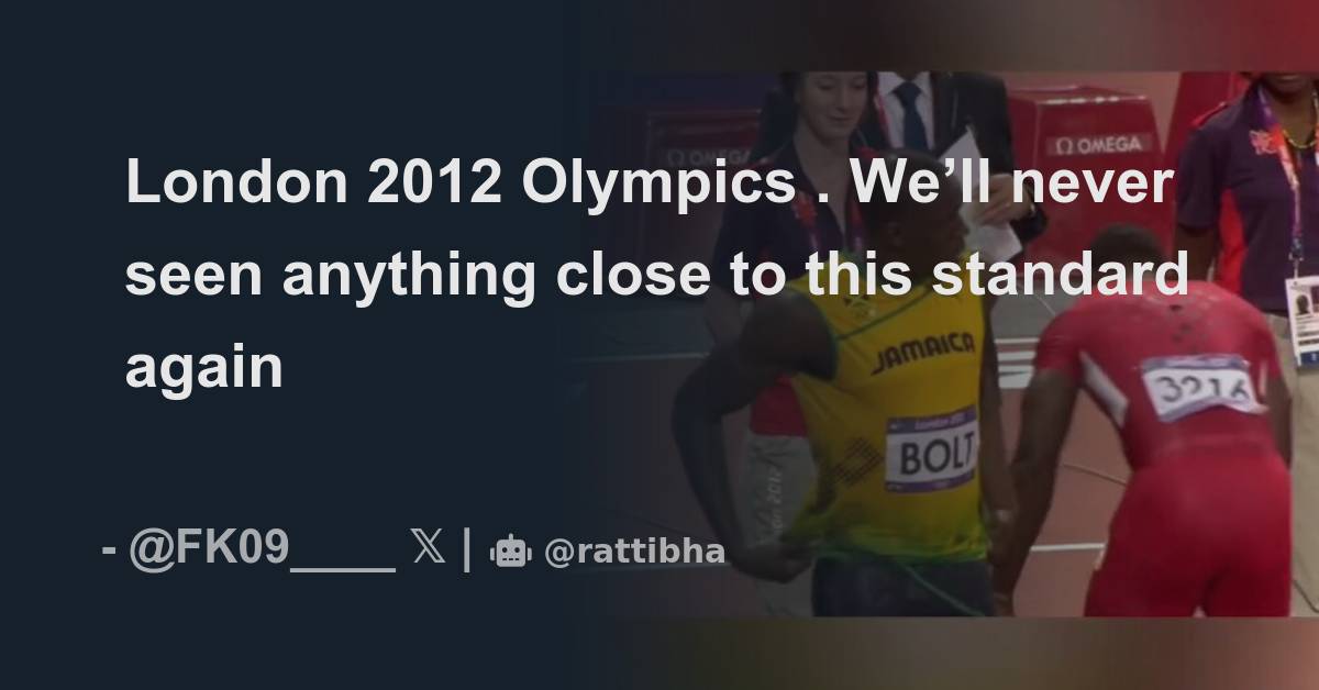 London 2012 Olympics . We’ll never seen anything close to this standard ...