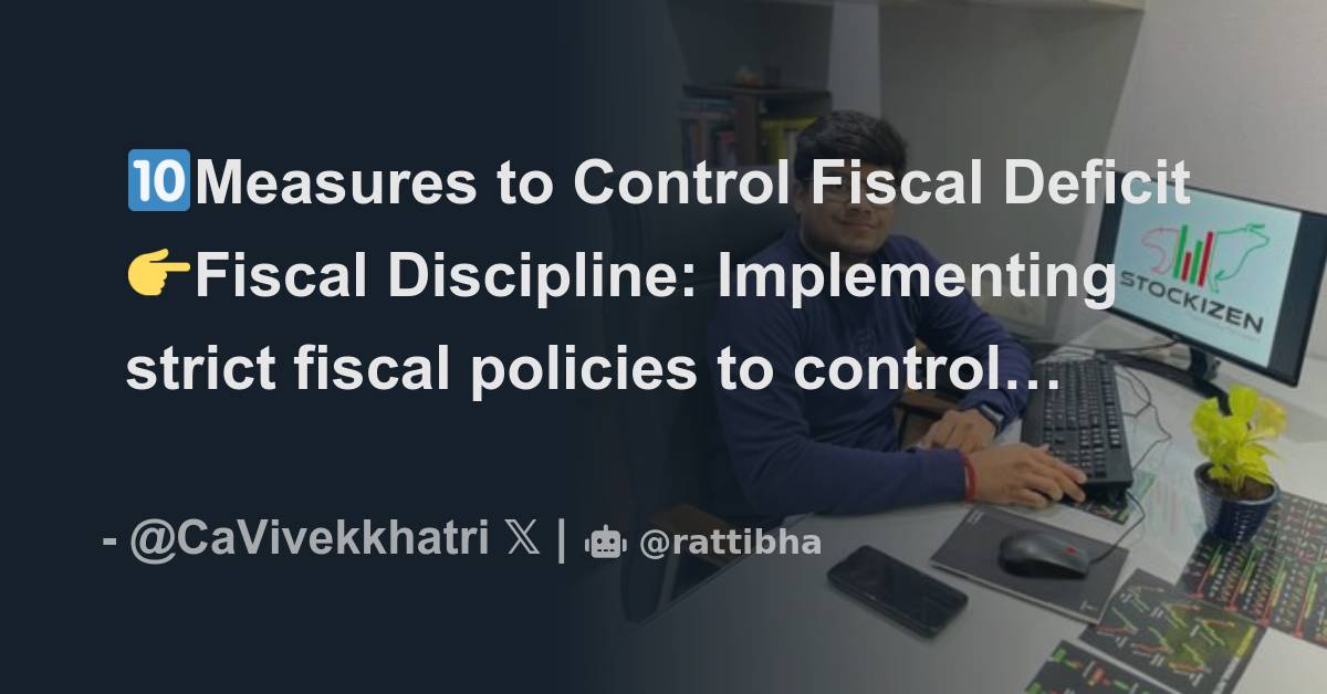 🔟Measures to Control Fiscal Deficit 👉Fiscal Discipline: Implementing ...