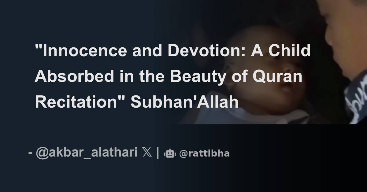 "Innocence and Devotion: A Child Absorbed in the Beauty of Quran Recitation" Subhan'Allah