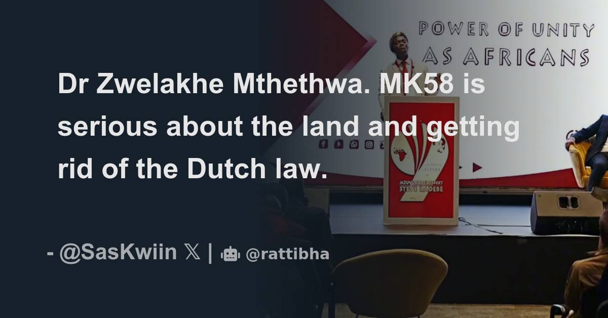 Dr Zwelakhe Mthethwa. MK58 is serious about the land and getting rid of ...