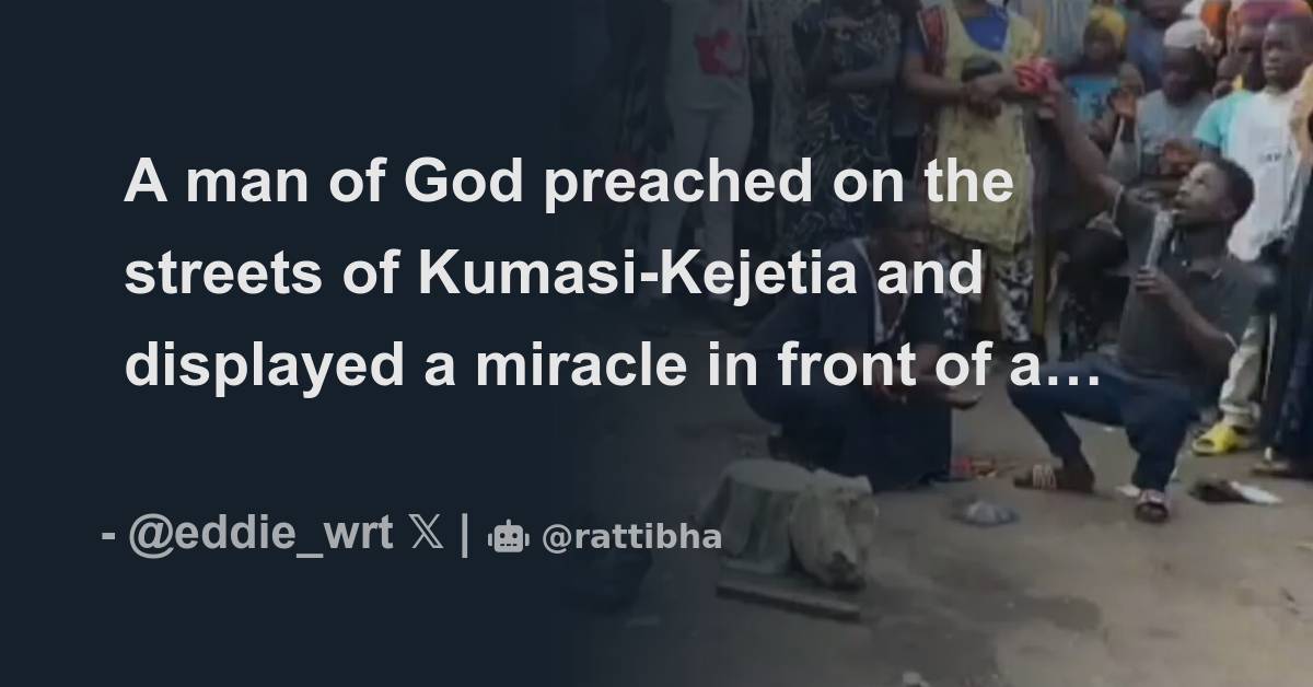 A man of God preached on the streets of Kumasi-Kejetia and displayed a ...