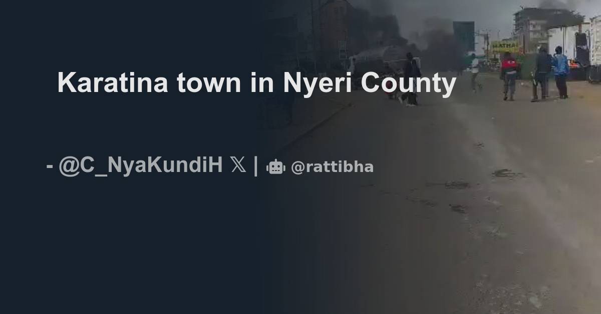 Karatina town in Nyeri County - Thread from Cyprian, Is Nyakundi @C ...