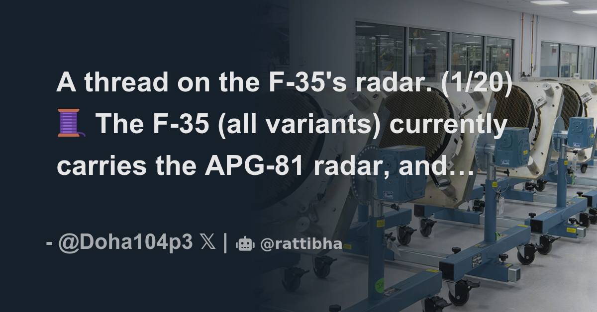 A thread on the F-35's radar. (1/20) 🧵 The F-35 (all variants ...