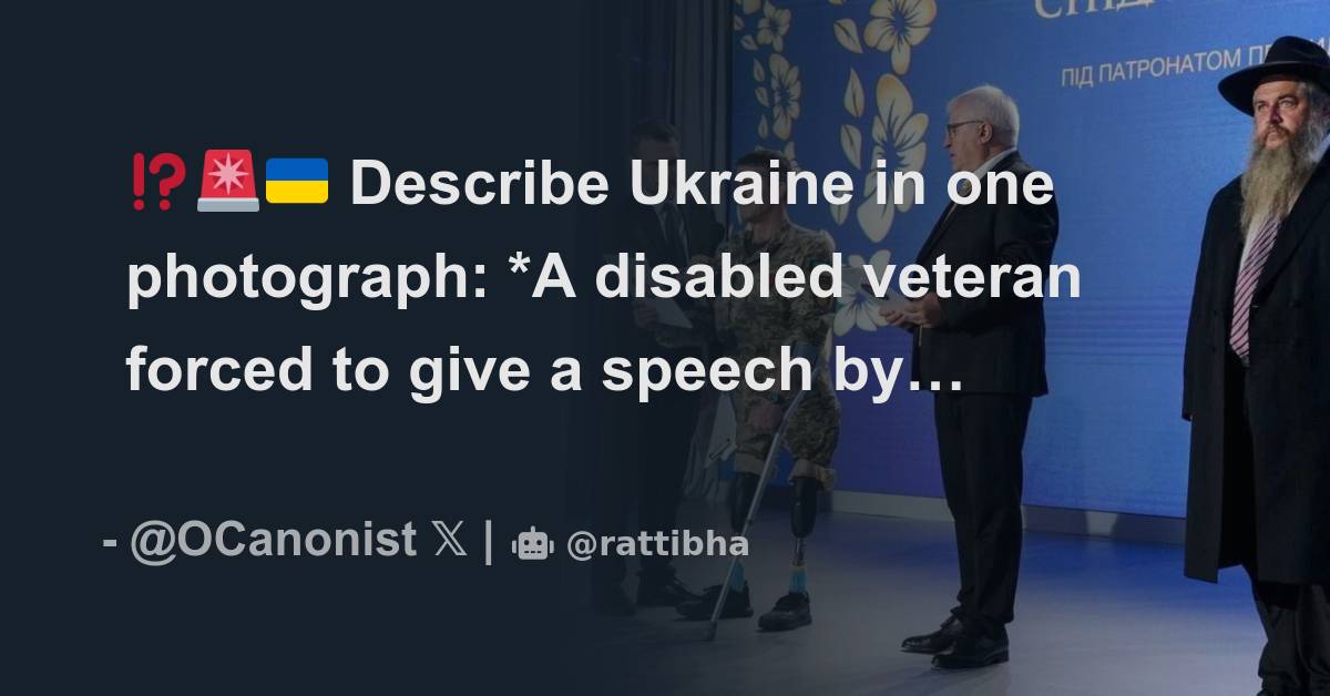 Describe Ukraine In One Photograph A Disabled Veteran Forced To Describe Ukraine In One Photograph A Disabled Veteran Forced To