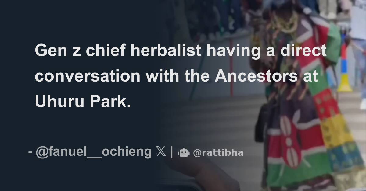 Gen z chief herbalist having a direct conversation with the Ancestors ...