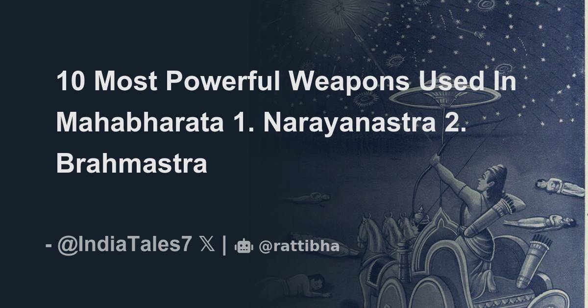 10 Most Powerful Weapons Used In Mahabharata 1. Narayanastra - Thread ...