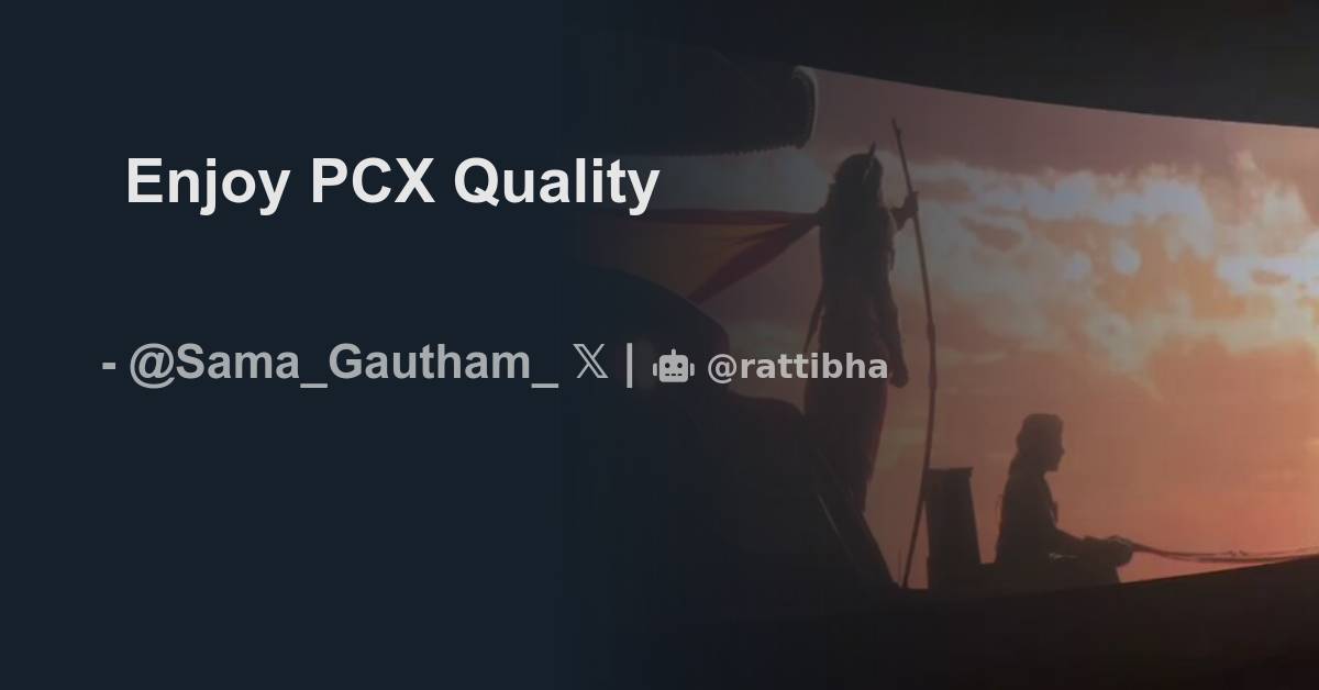 Enjoy PCX Quality - المسلسل من Gautham Reddy @Sama_Gautham_ - رتبها