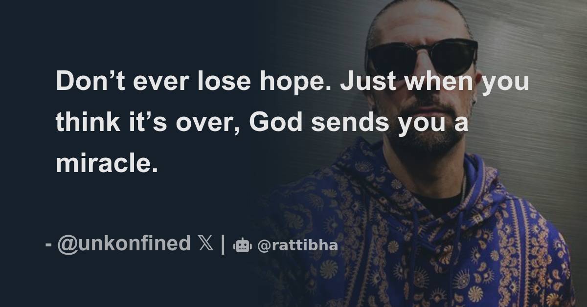 Don t Ever Lose Hope Just When You Think It s Over God Sends You A don-t-ever-lose-hope-just-when-you-think-it-s-over-god-sends-you-a