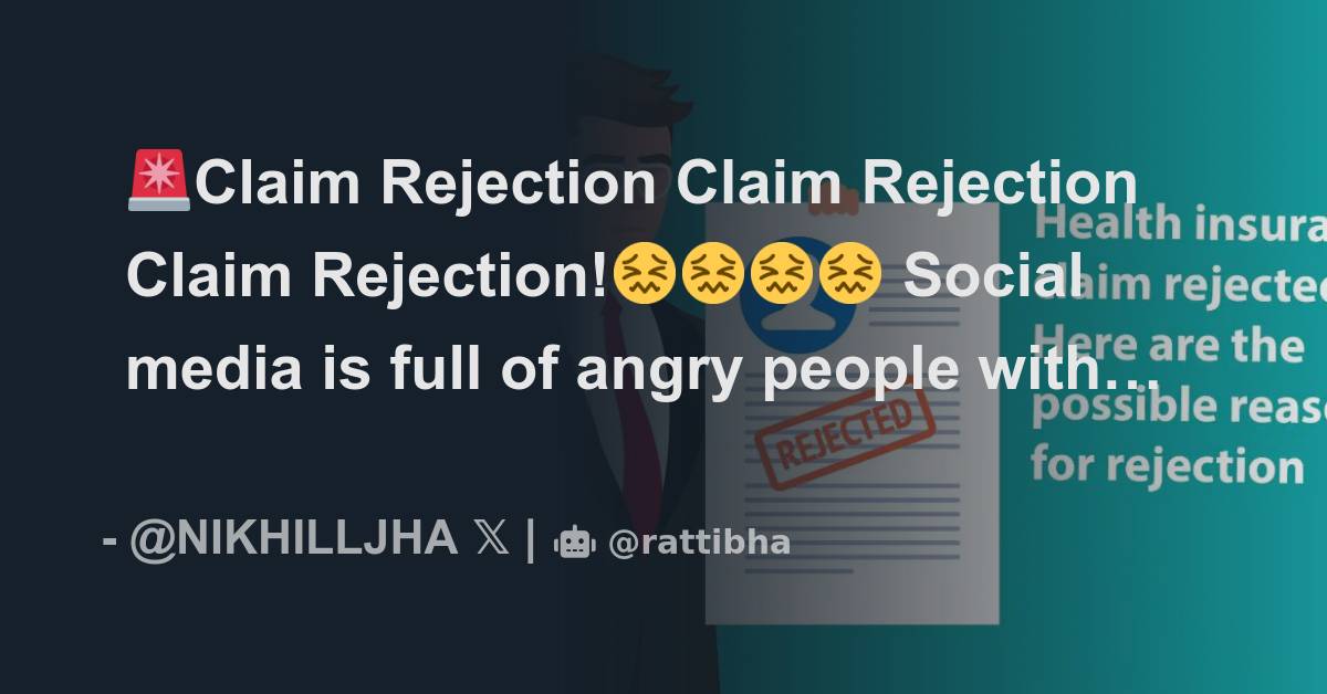 🚨Claim Rejection Claim Rejection Claim Rejection!😖😖😖😖 Social media is ...