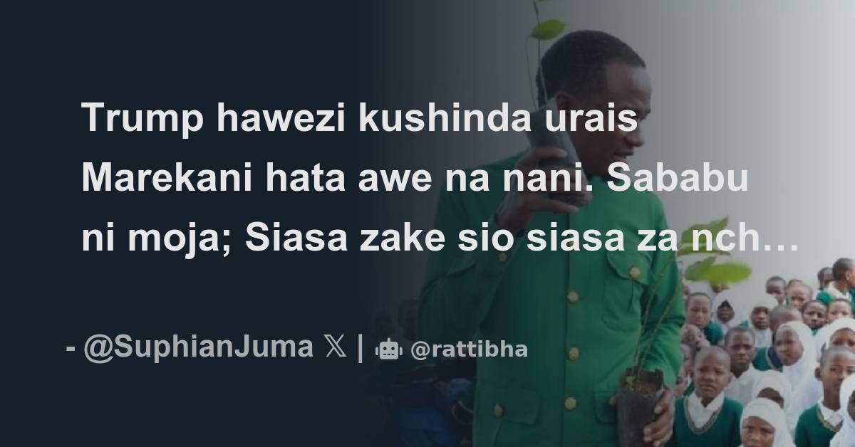 Trump Hawezi Kushinda Urais Marekani Hata Awe Na Nani Sababu Ni Moja