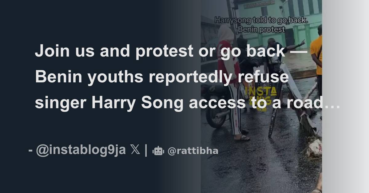 Join us and protest or go back — Benin youths reportedly refuse singer ...