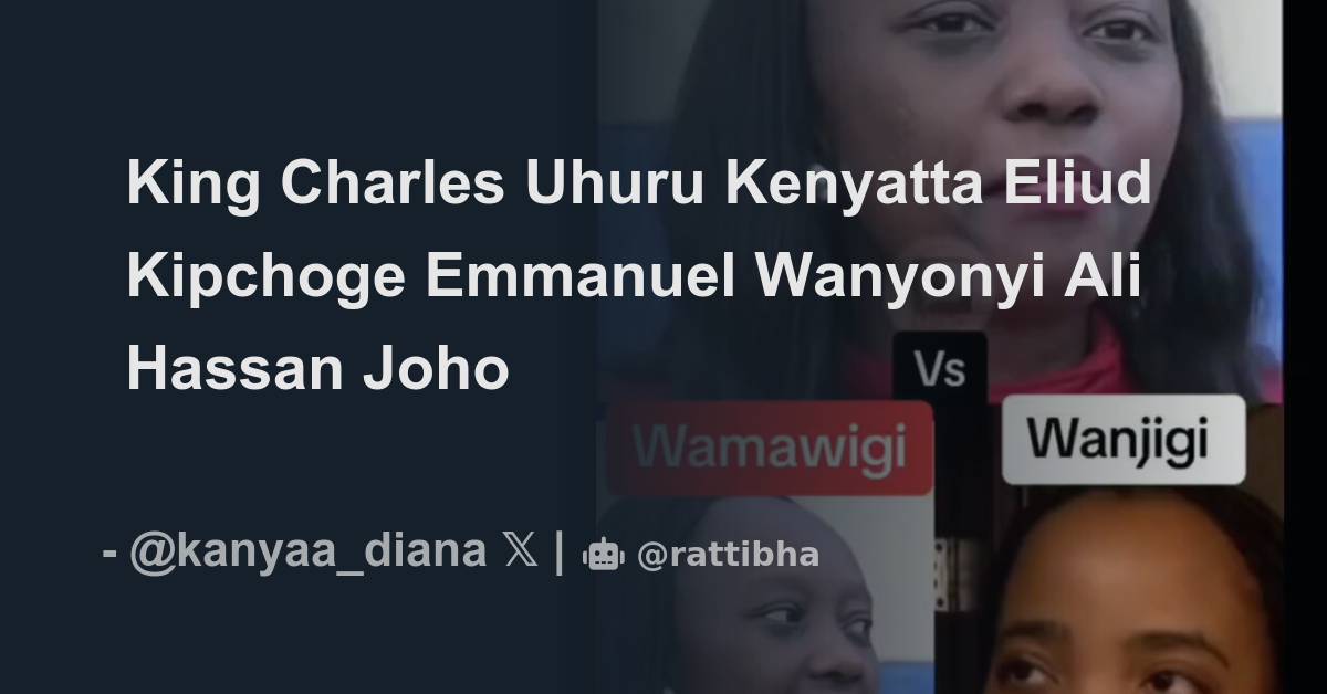 King Charles Uhuru Kenyatta Eliud Kipchoge Emmanuel Wanyonyi Ali Hassan ...