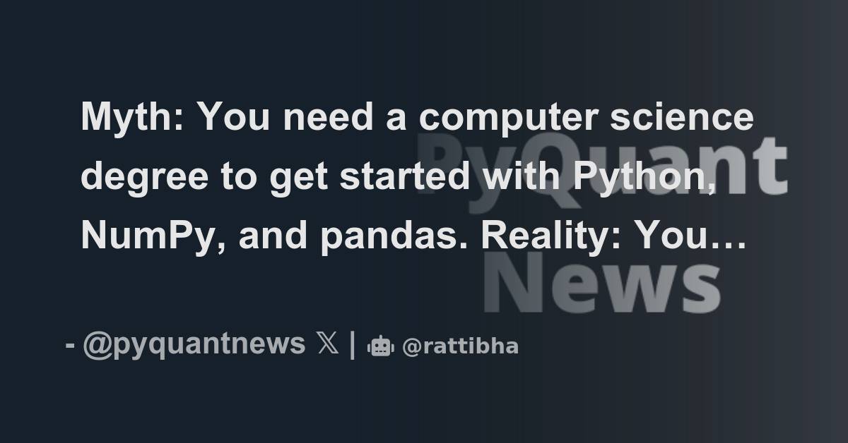 Myth: You need a computer science degree to get started with Python ...